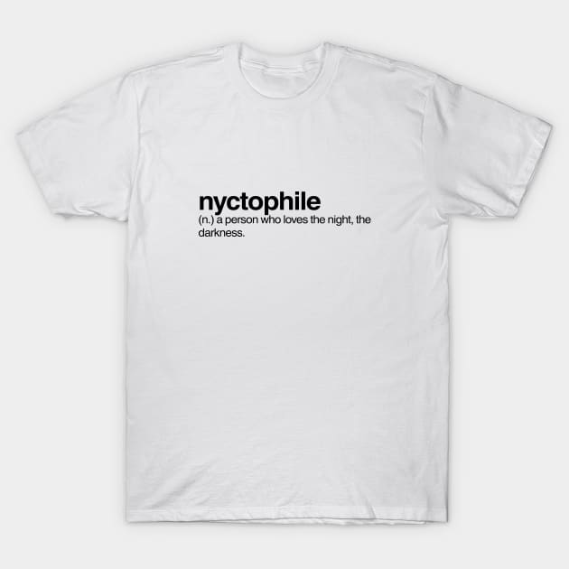 Nyctophile T-Shirt by Onomatophilia